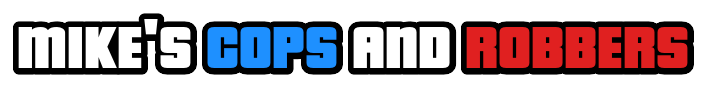 Mike's Cops and Robbers